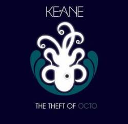 Keane : The Theft of Octo